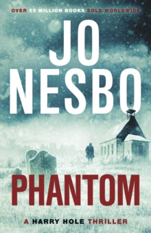 Harry Hole  Phantom: The ninth book in the Harry Hole series from the phenomenal Sunday Times bestselling author of The Kingdom - Jo Nesbo; Don Bartlett (Paperback) 03-01-2013 