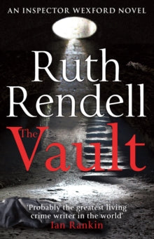 Wexford  The Vault: (A Wexford Case) - Ruth Rendell (Paperback) 10-05-2012 