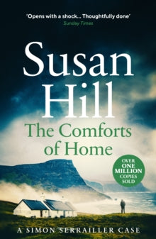 Simon Serrailler  The Comforts of Home: Discover book 9 in the bestselling Simon Serrailler series - Susan Hill (Paperback) 21-03-2019 