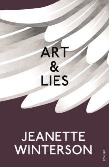Art & Lies: A Piece for Three Voices and a Bawd - Jeanette Winterson (Paperback) 04-09-2014 