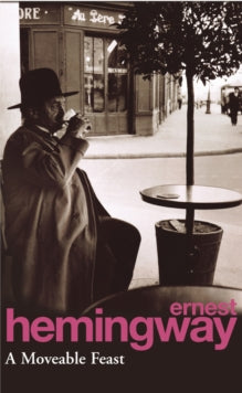 A Moveable Feast - Ernest Hemingway (Paperback) 03-11-1994 