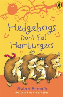 Hedgehogs Don't Eat Hamburgers - Vivian French; Chris Fisher (Paperback) 05-08-1993 