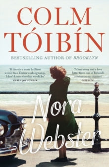 Nora Webster - Colm Toibin (Paperback) 29-01-2015 Short-listed for Folio Prize 2015.