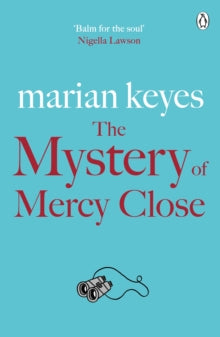 The Mystery of Mercy Close: From the No. 1 bestselling author of Grown Ups - Marian Keyes (Paperback) 11-04-2013 