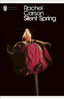 Penguin Modern Classics  Silent Spring - Rachel Carson; Shackleton (Paperback) 28-09-2000 