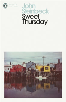 Penguin Modern Classics  Sweet Thursday - Mr John Steinbeck (Paperback) 30-11-2000 