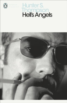 Penguin Modern Classics  Hell's Angels - Hunter S Thompson (Paperback) 01-05-2003 