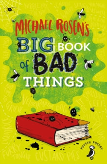 Puffin Poetry  Michael Rosen's Big Book of Bad Things - Michael Rosen (Paperback) 05-08-2010 
