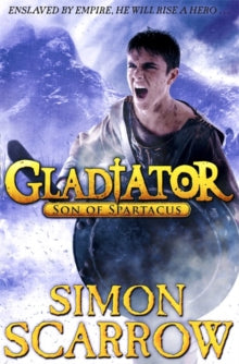 Gladiator: Son of Spartacus - Simon Scarrow (Paperback) 06-03-2014 