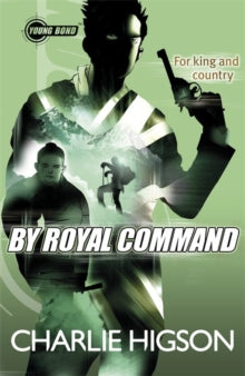 Young Bond  Young Bond: By Royal Command - Charlie Higson (Paperback) 05-04-2012 