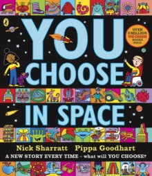 You Choose in Space - Pippa Goodhart; Nick Sharratt; Nick Sharratt (Paperback) 12-04-2018 
