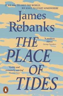 The Place of Tides - James Rebanks (Paperback) 05-06-2025 
