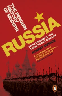 The Penguin History of Modern Russia: From Tsarism to the Twenty-first Century, Fifth Edition - Robert Service (Paperback) 26-11-2020 