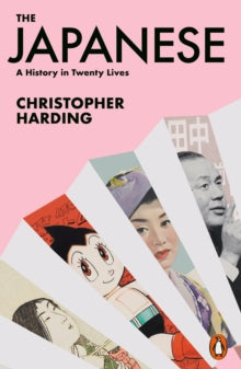 The Japanese: A History in Twenty Lives - Christopher Harding (Paperback) 28-04-2022 