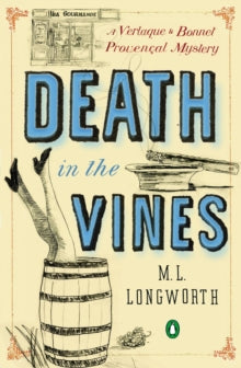 Death in the Vines: A Verlaque and Bonnet Mystery - M.L. Longworth (Paperback) 28-05-2013 