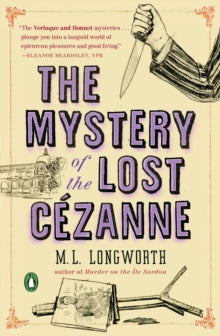 The Mystery of the Lost Cezanne: A Verlaque and Bonnet Mystery - M.L. Longworth (Paperback) 15-09-2015 