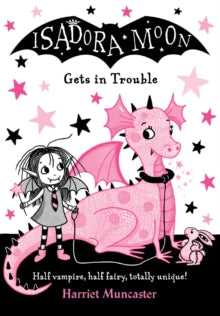 Isadora Moon Gets in Trouble - Harriet Muncaster (Paperback) 04-05-2017 