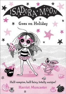 Isadora Moon Goes on Holiday - Harriet Muncaster (Paperback) 05-03-2020 