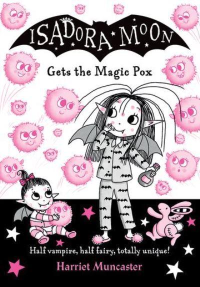 Isadora Moon gets the Magic Pox - Harriet Muncaster (Paperback) 03-03-2022 