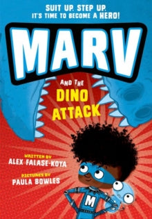 Marv and the Dino Attack: from the multi-award nominated Marv series - Alex Falase-Koya; Paula Bowles (Paperback) 03-02-2022 