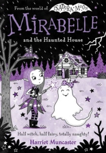 Mirabelle and the Haunted House - Harriet Muncaster (Paperback) 04-04-2024 