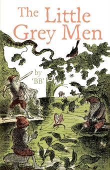 The Little Grey Men - B.B. (Paperback) 02-08-2012 