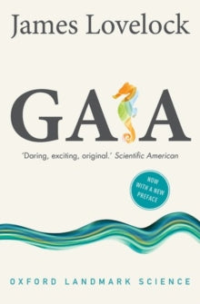 Oxford Landmark Science  Gaia: A New Look at Life on Earth - James Lovelock (Paperback) 28-04-2016 