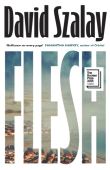 Flesh - David Szalay (Hardback) 06-03-2025 