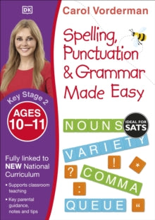 Made Easy Workbooks  Spelling, Punctuation & Grammar Made Easy, Ages 10-11 (Key Stage 2): Supports the National Curriculum, English Exercise Book - Carol Vorderman (Paperback) 16-01-2015 