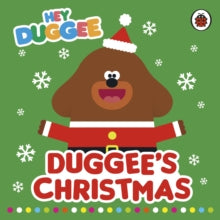 Hey Duggee  Hey Duggee: Duggee's Christmas - Hey Duggee (Board book) 01-10-2015 