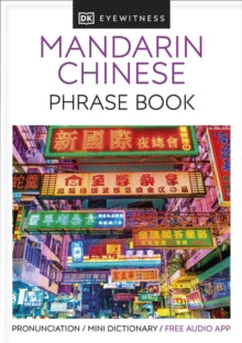 Eyewitness Travel Guides Phrase Books  Mandarin Chinese Phrase Book: Essential Reference for Every Traveller - DK (Paperback) 01-06-2017 