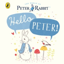 Peter Rabbit: Hello Peter! - Beatrix Potter (Board book) 14-06-2018 