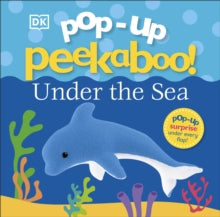 Pop-Up Peekaboo!  Pop-Up Peekaboo! Under The Sea - DK (Board book) 07-06-2018 