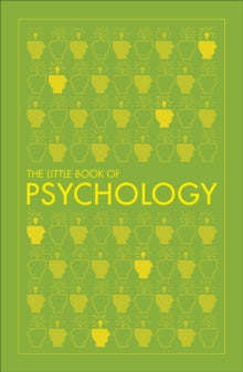 Big Ideas  The Little Book of Psychology - DK (Paperback) 07-06-2018 