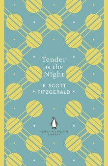 The Penguin English Library  Tender is the Night - F. Scott Fitzgerald; Goldman Arnold (Paperback) 07-06-2018 