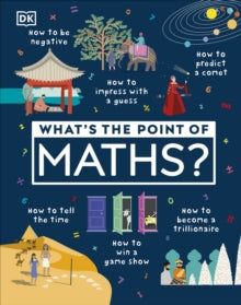 What's the Point of Maths? - DK (Hardback) 02-01-2020 
