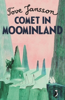 Moomins Fiction  Comet in Moominland - Tove Jansson; Hugh Dennis (Paperback) 07-02-2019 