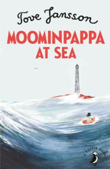 Moomins Fiction  Moominpappa at Sea - Tove Jansson (Paperback) 07-02-2019 