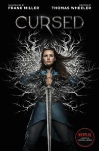 Cursed: A Netflix Original Series - Tom Wheeler; Frank Miller (Paperback) 14-05-2020 