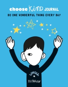 Choose Kind Journal - R J Palacio (Paperback) 03-01-2019 