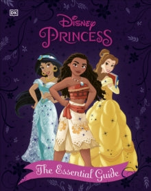 Disney Princess The Essential Guide New Edition - Victoria Saxon (Hardback) 05-09-2019 
