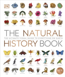 The Natural History Book: The Ultimate Visual Guide to Everything on Earth - DK (Hardback) 16-09-2021 