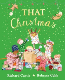 That Christmas - Richard Curtis; Rebecca Cobb (Paperback) 04-11-2021 
