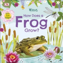 RHS How Does a Frog Grow? - DK (Board book) 06-02-2020 