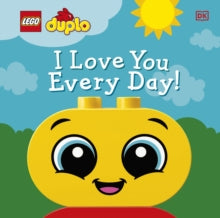 LEGO DUPLO I Love You Every Day! - Tori Kosara (Board book) 02-01-2020 