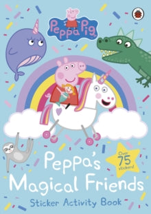 Peppa Pig  Peppa Pig: Peppa's Magical Friends Sticker Activity - Peppa Pig (Paperback) 23-07-2020 