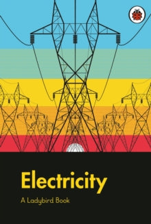 A Ladybird Book  A Ladybird Book: Electricity - Elizabeth Jenner; Brave The Woods (Hardback) 05-08-2021 