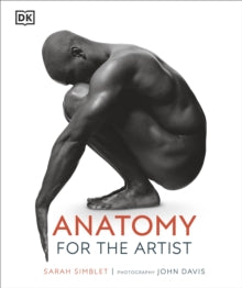 Anatomy for the Artist - Sarah Simblet (Hardback) 02-01-2020 