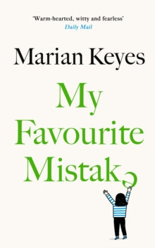 My Favourite Mistake - Marian Keyes (Hardback) 11-04-2024 