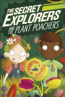 The Secret Explorers and the Plant Poachers - SJ King (Paperback) 07-10-2021 